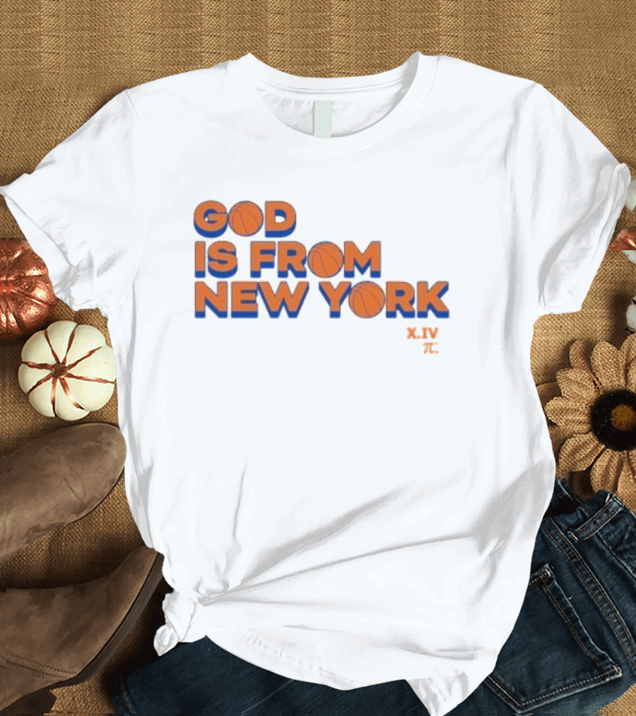 NBA Knicks God Is From New York T-Shirt
