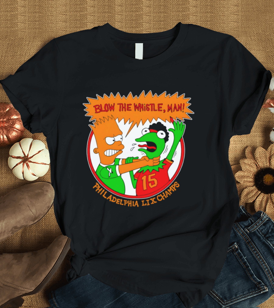 Bart Simpson Kermit The Frog Blow The Whistle Philadelphia LIX Champs T-Shirt