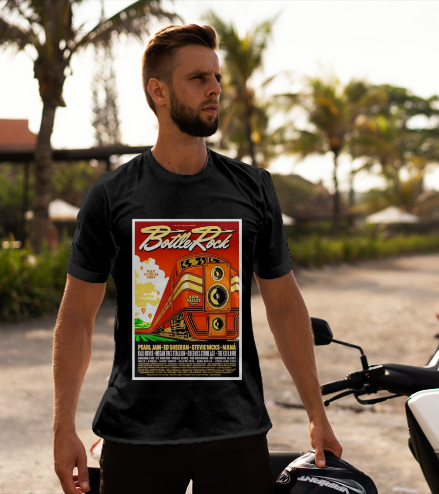BottleRock Napa Valley May 24 26 2024 Pearl Jam Ed Sheeran Stevie Nicks Maná Napa Valley California T-Shirt