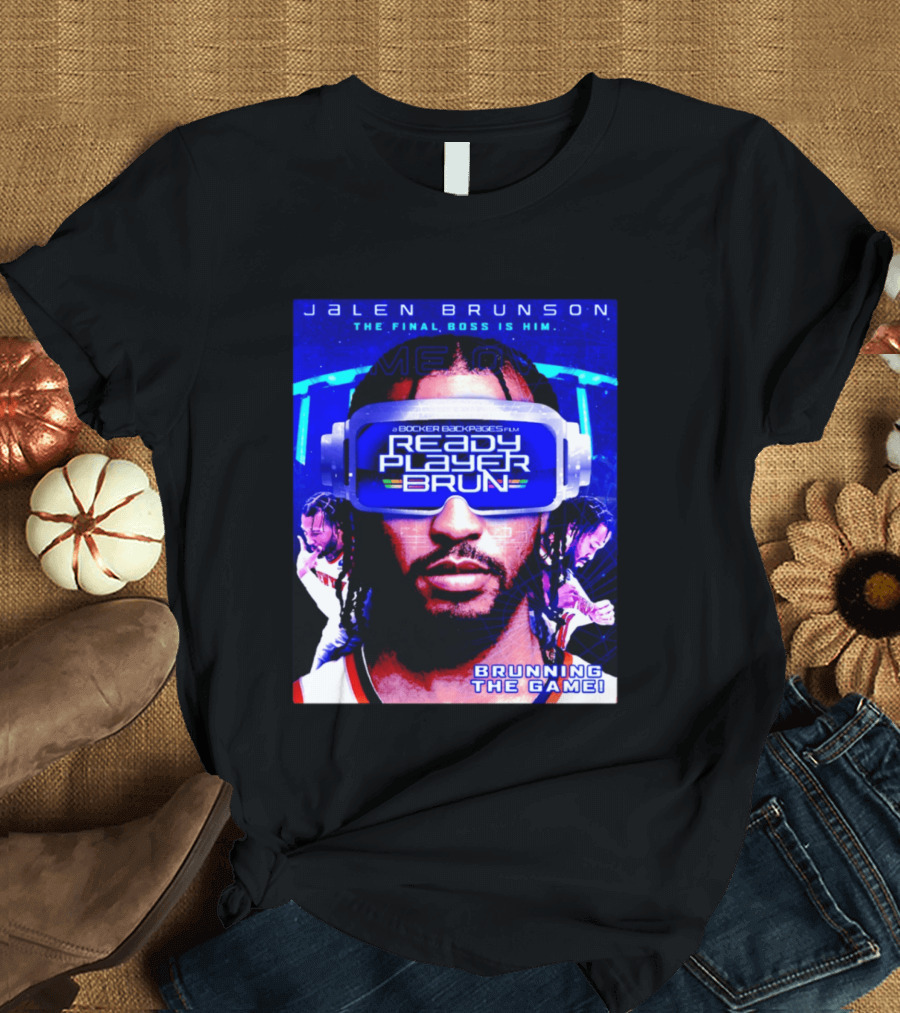 Jalen Brunson NY Knicks Ready Player Brun The Final Boss Brunning The Game T-Shirt