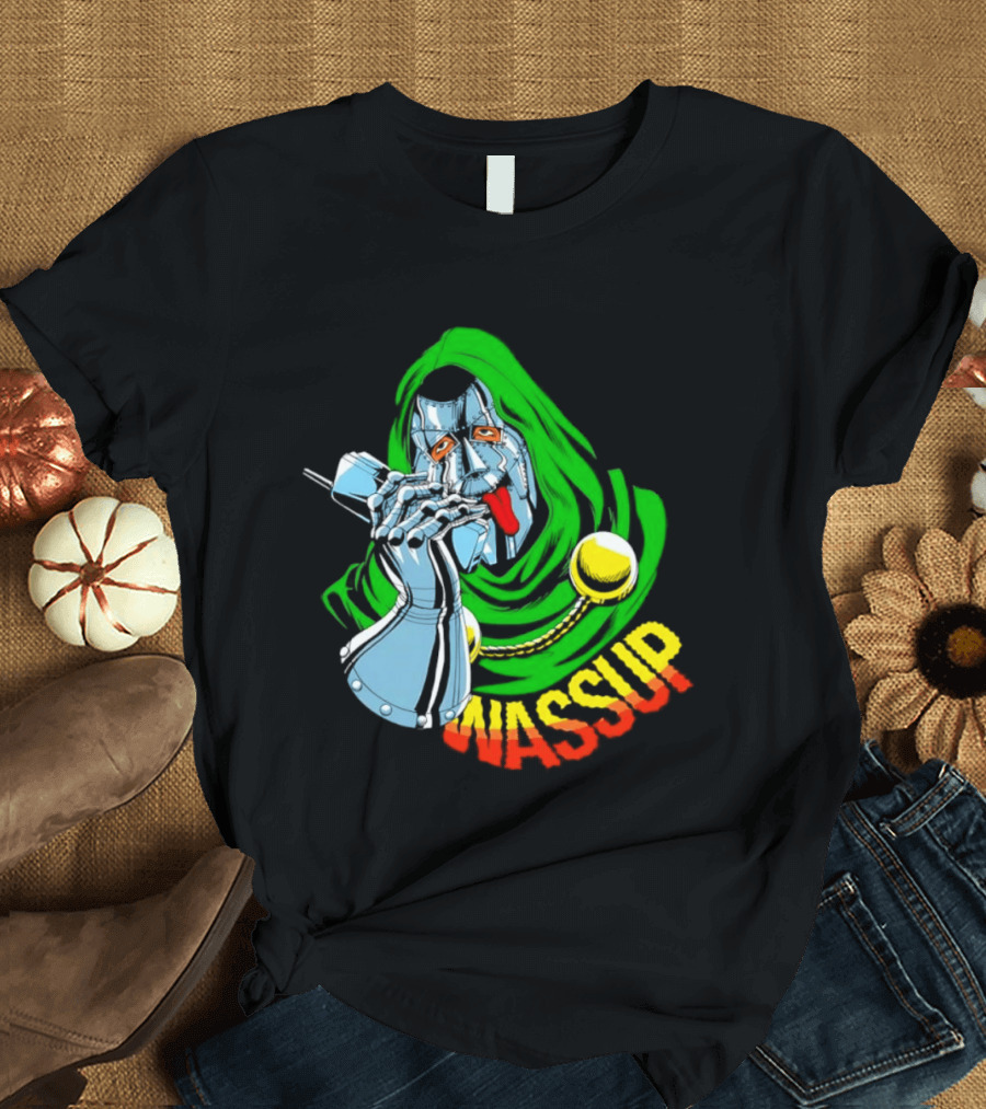 Wassup Doctor Doom Iconic Supervillain T-Shirt