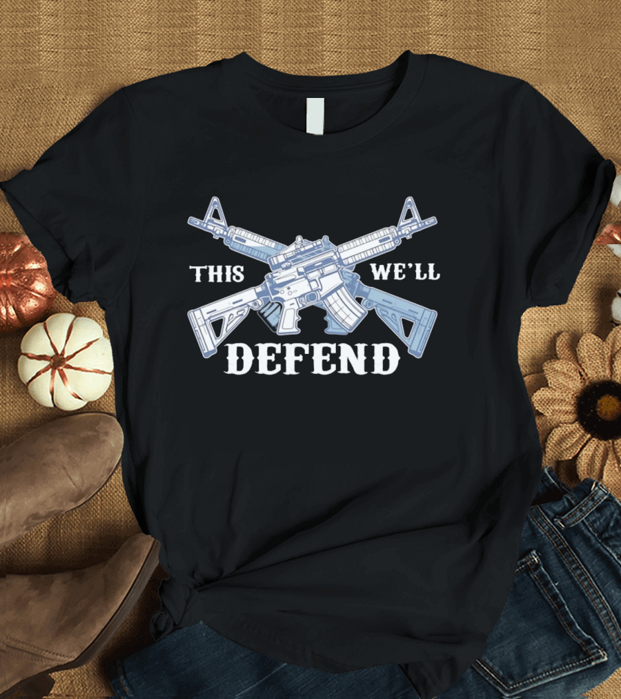 Second Amendment Supporter This We'll Defend Crossed Rifles T-Shirt