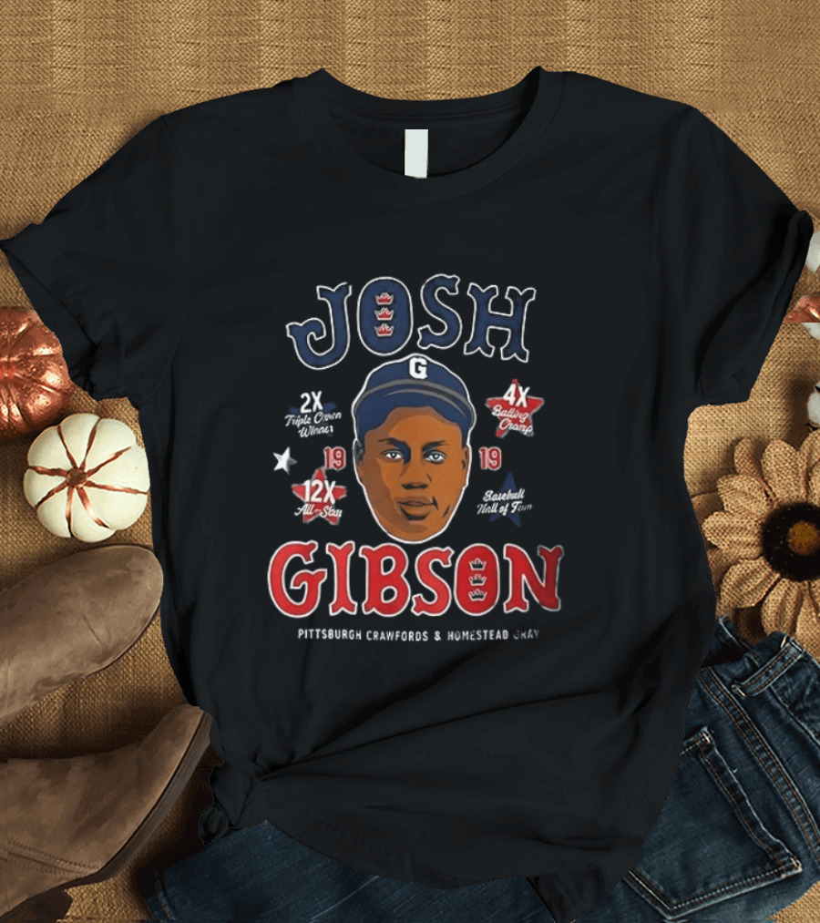 Josh Gibson Pittsburgh Crawfords Homestead Grays Big Head 2x NNL 12x AS 4x BA 13 HR T-Shirt