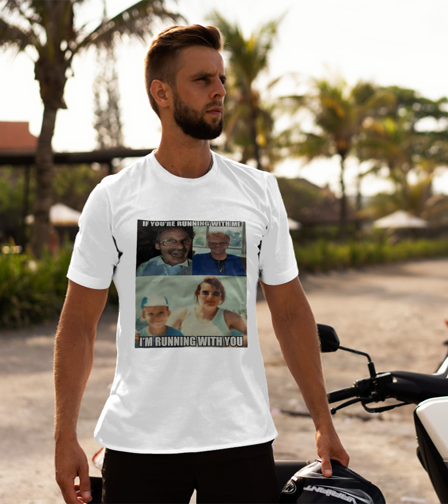 If You're Running With Me I'm Running With You Fun Photo Collage T-Shirt