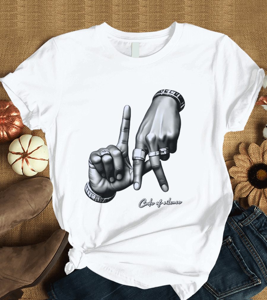 Code Of Silence LA Hand Gesture T-Shirt