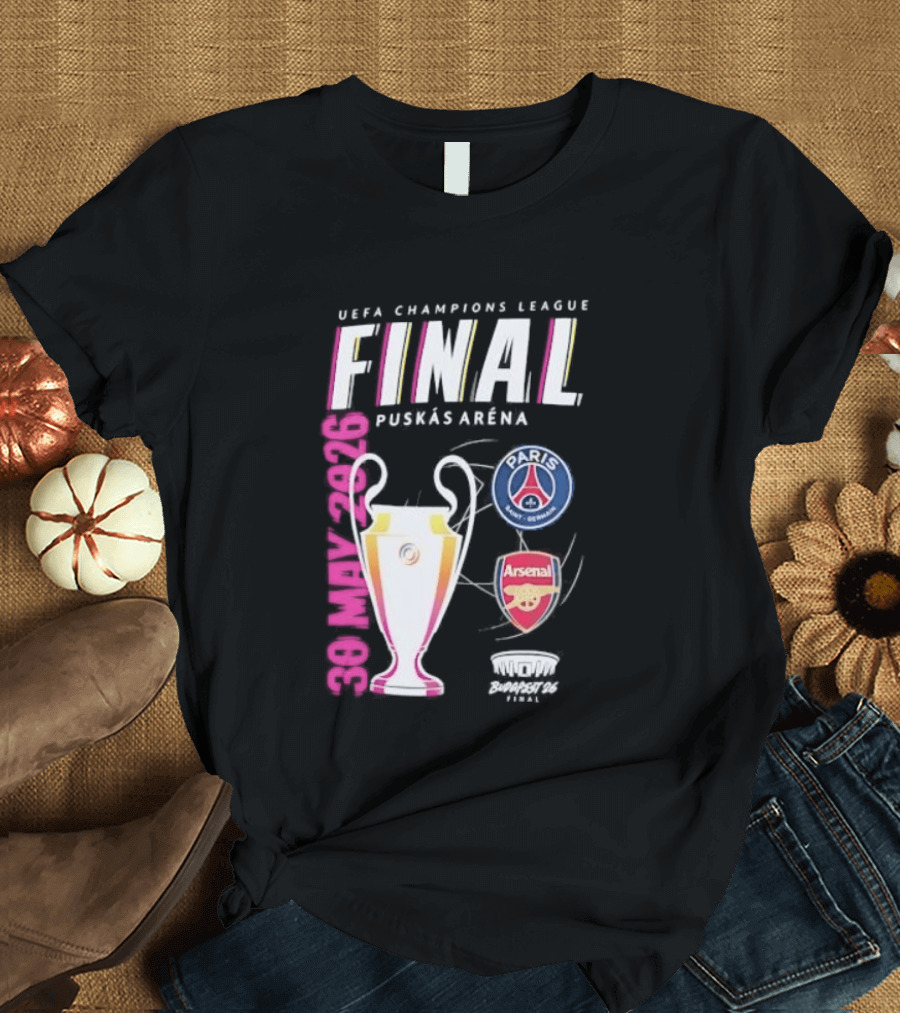 PSG Vs Arsenal UEFA Champions League Final 2026 Puskás Arena T-Shirt