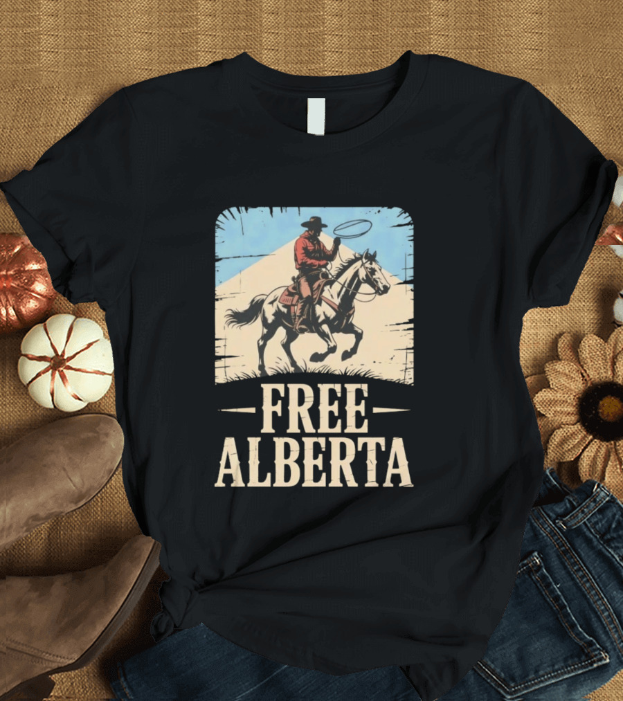 Cowboy Riding Horse Free Alberta Western Spirit T-Shirt