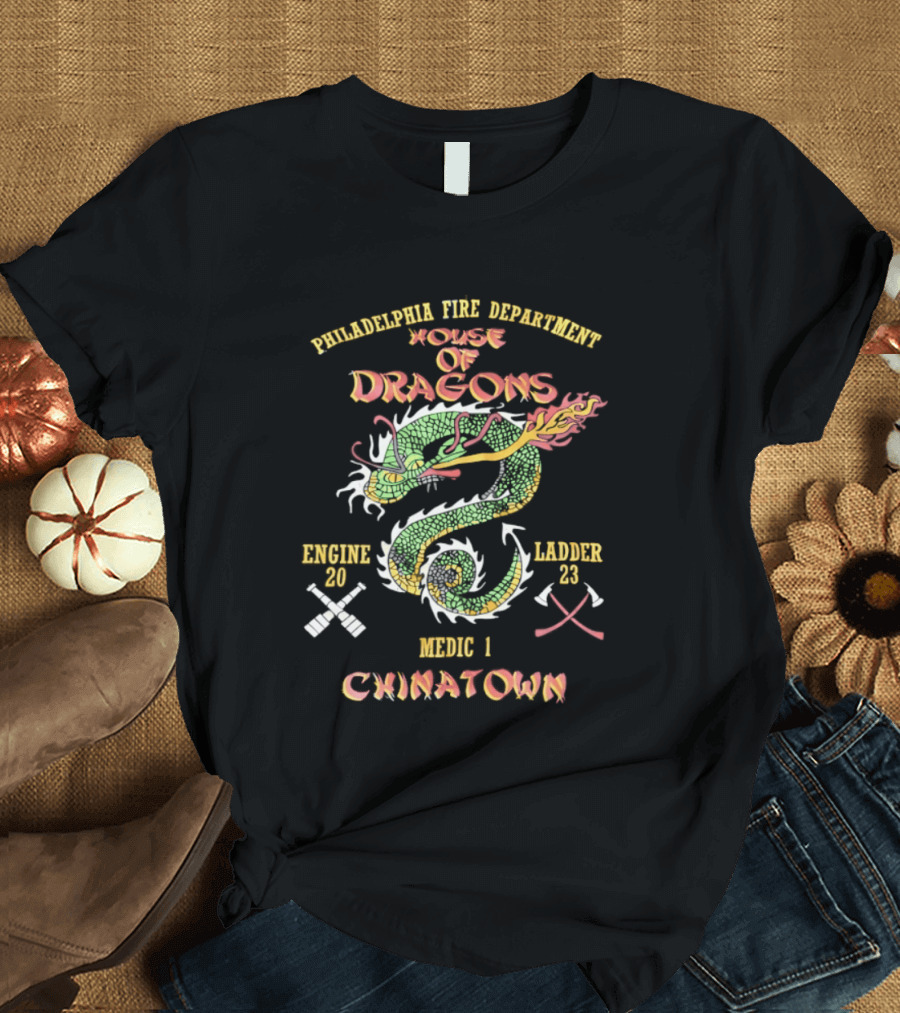 Philadelphia Fire Department House Of Dragons Engine 20 Ladder 23 Medic 1 Chinatown T-Shirt