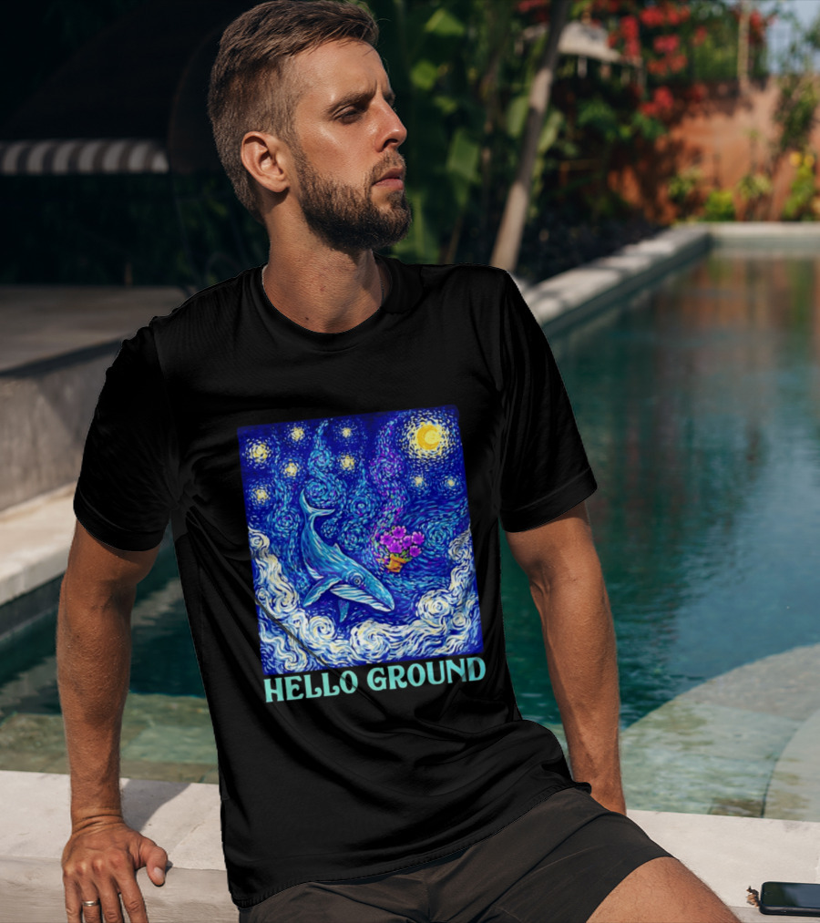 Hello Ground Whale Floating In Starry Night Van Gogh T-Shirt