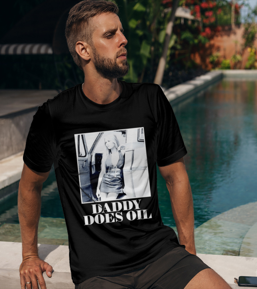 Daddy Does Oil Classic Retro Style Vintage Vibes T-Shirt