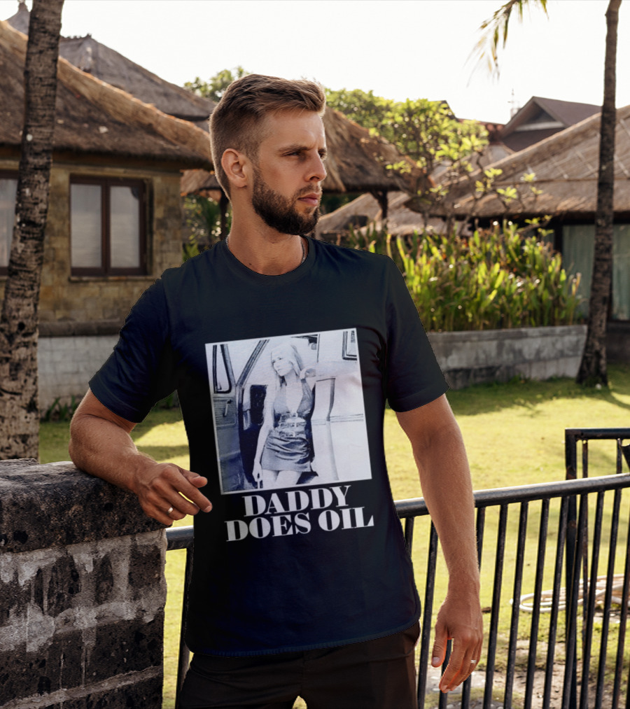 Daddy Does Oil Classic Retro Style Vintage Vibes T-Shirt