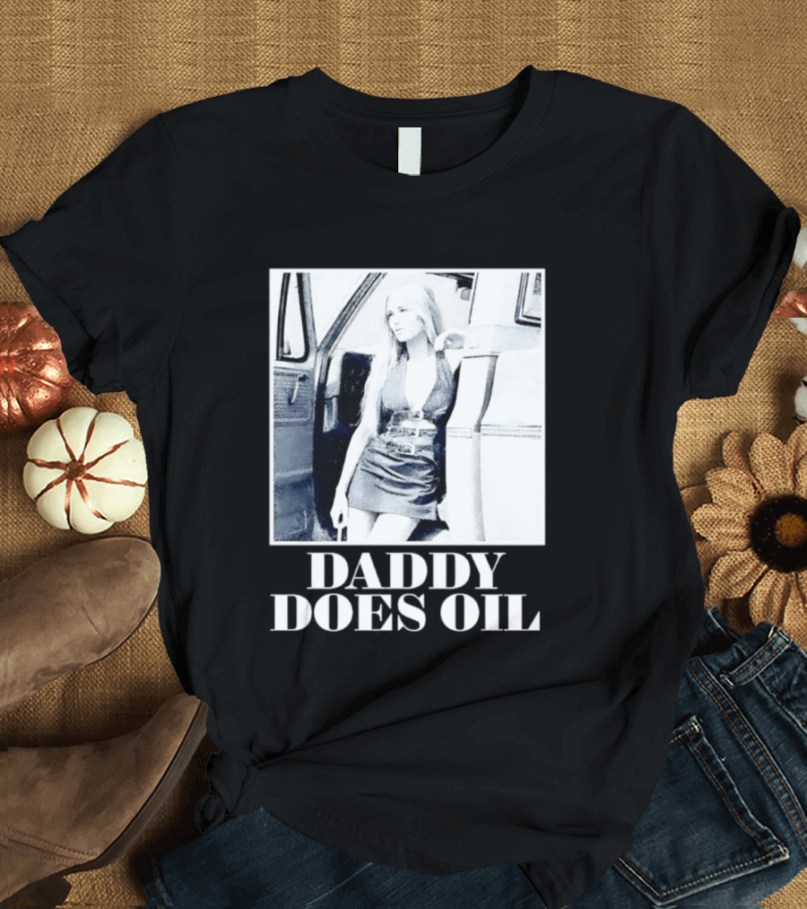 Daddy Does Oil Classic Retro Style Vintage Vibes T-Shirt