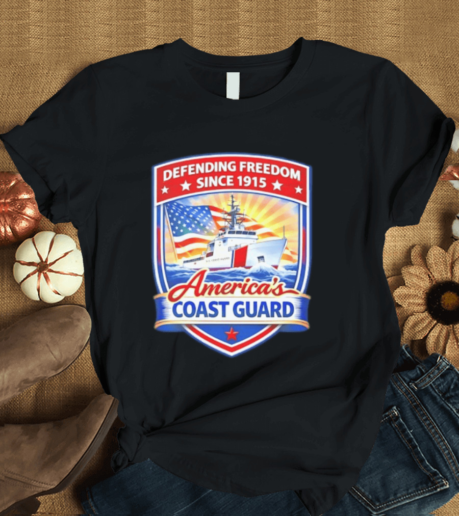 Defending Freedom Since 1915 America's Coast Guard US Flag Ship T-Shirt