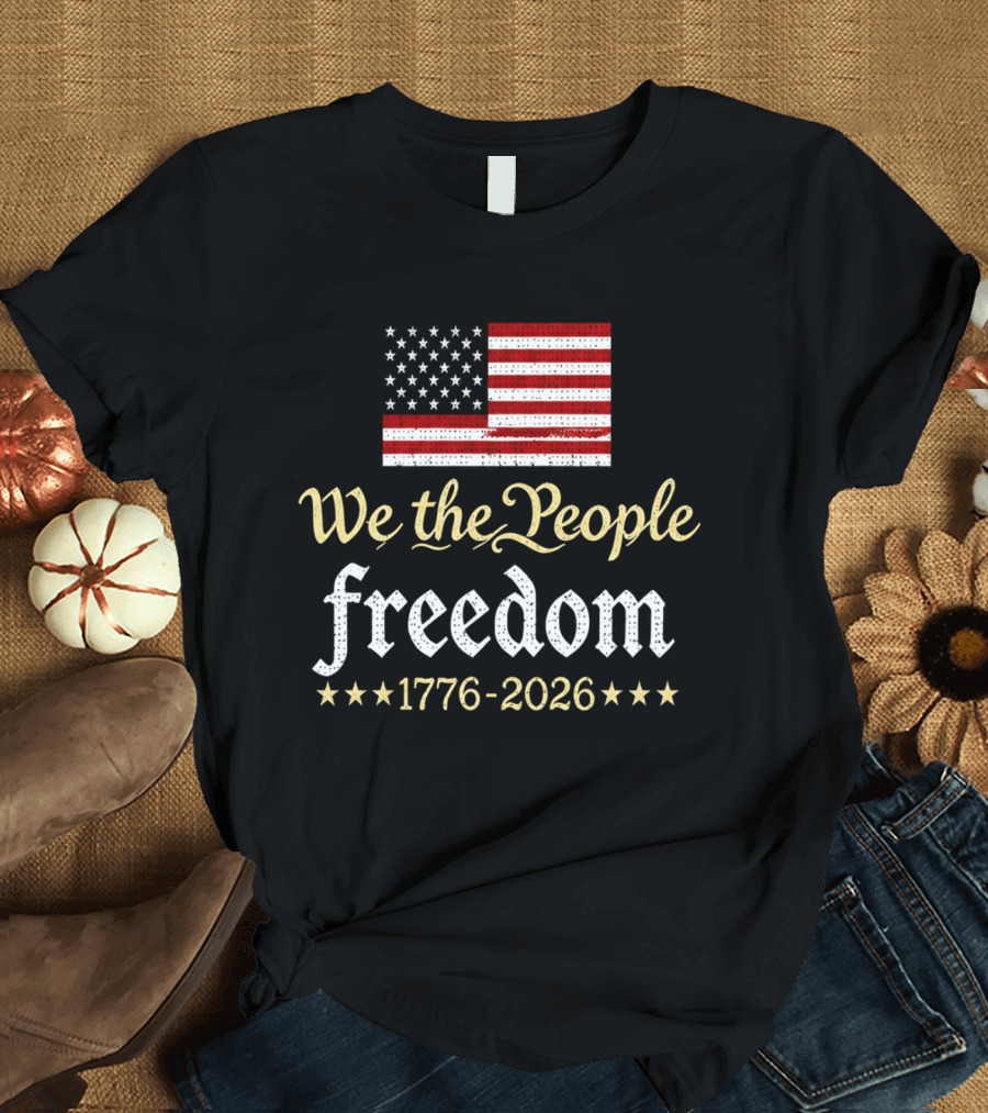 We The People Freedom 1776 2026 V Neck Women's 250th Anniversary Independence Day T-Shirt