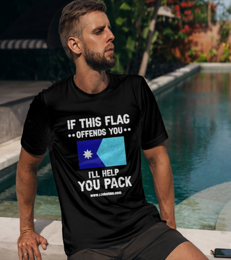 If This Flag Offends You I'll Help You Pack Seven Point Star Blue Flag T-Shirt