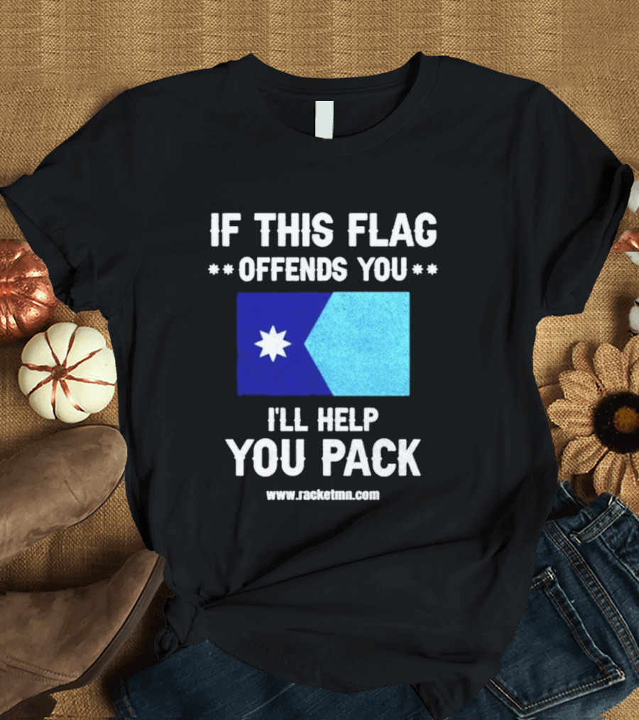 If This Flag Offends You I'll Help You Pack Seven Point Star Blue Flag T-Shirt