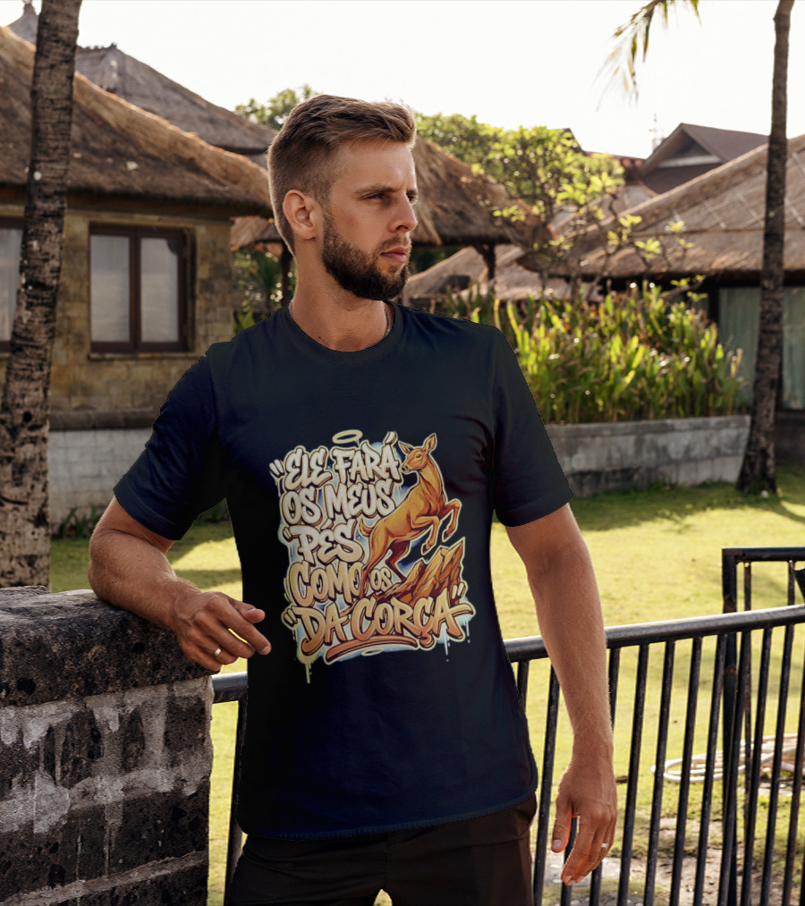 Ele Fará Os Meus Pés Como Os Da Corça T-Shirt