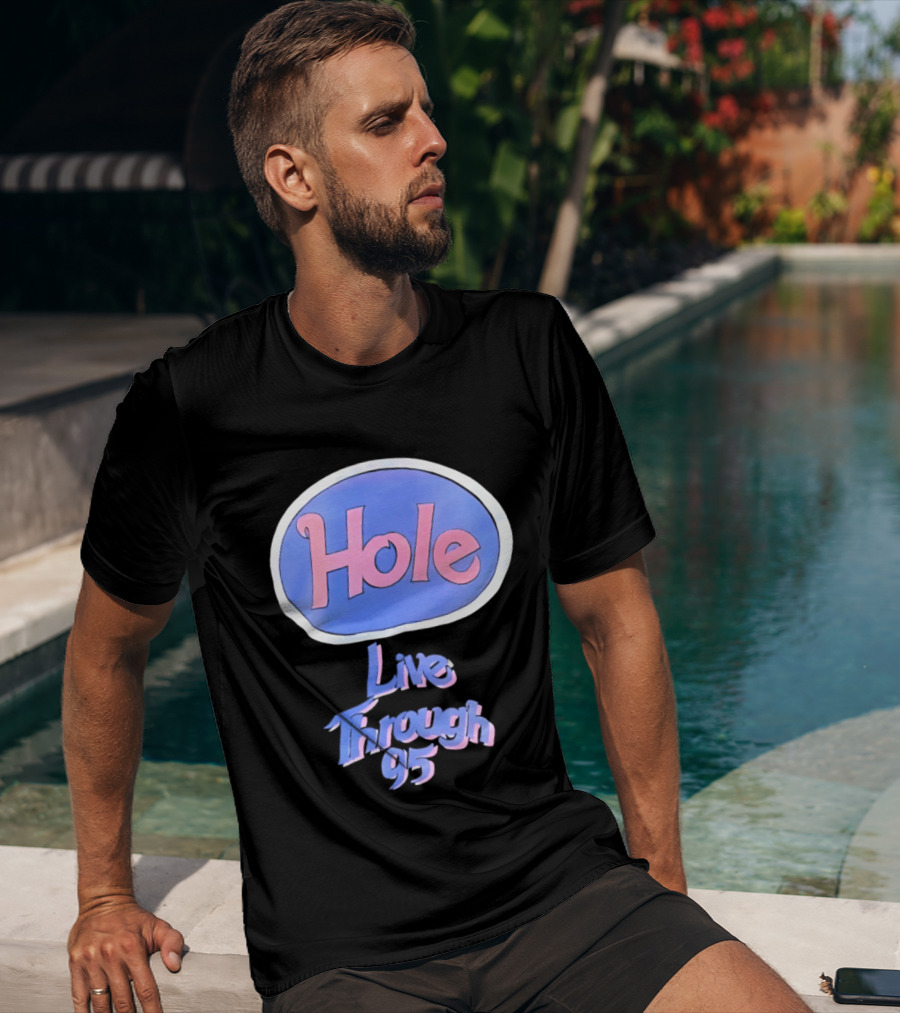 Hole Live Through 95 Tour Concert 90s Grunge Fashion T-Shirt