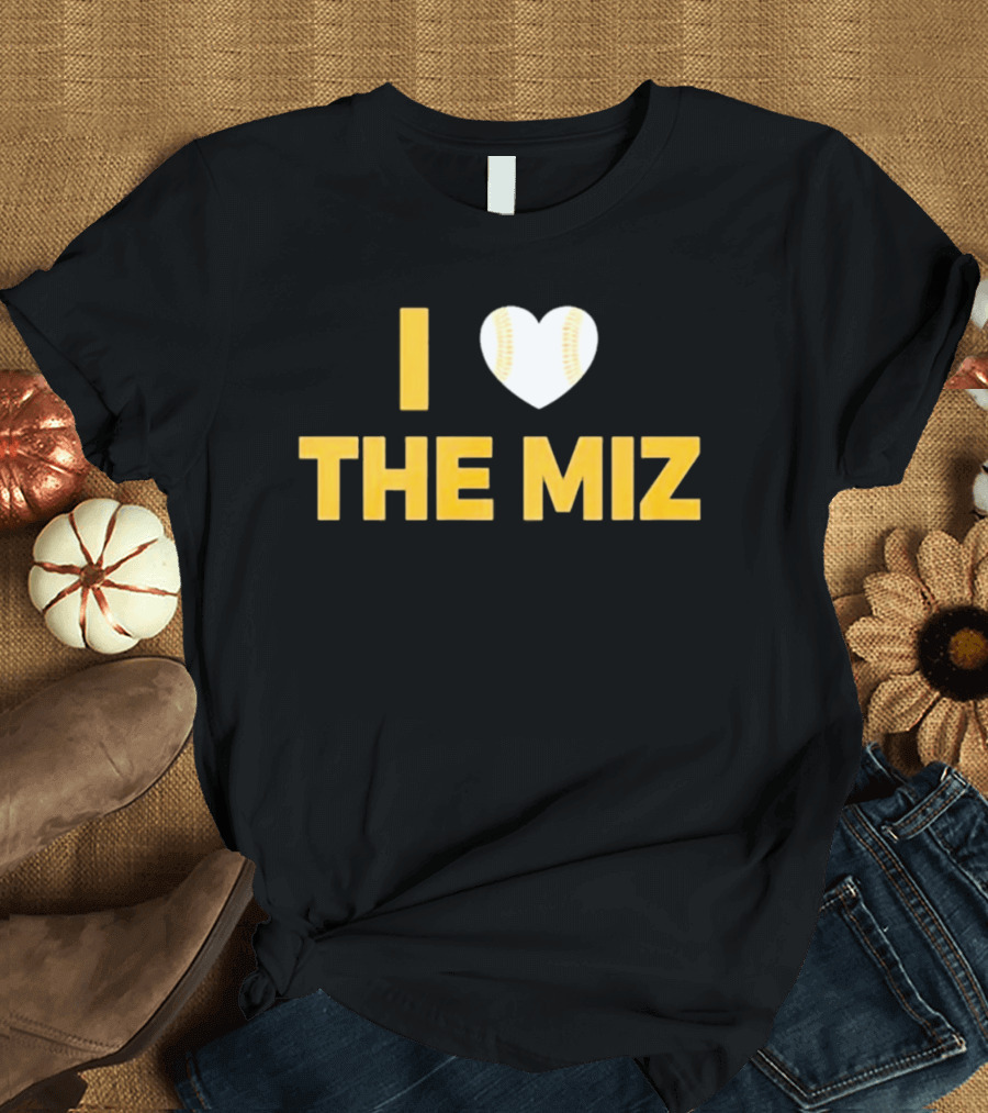 I Love The Miz Baseball Heart T-Shirt