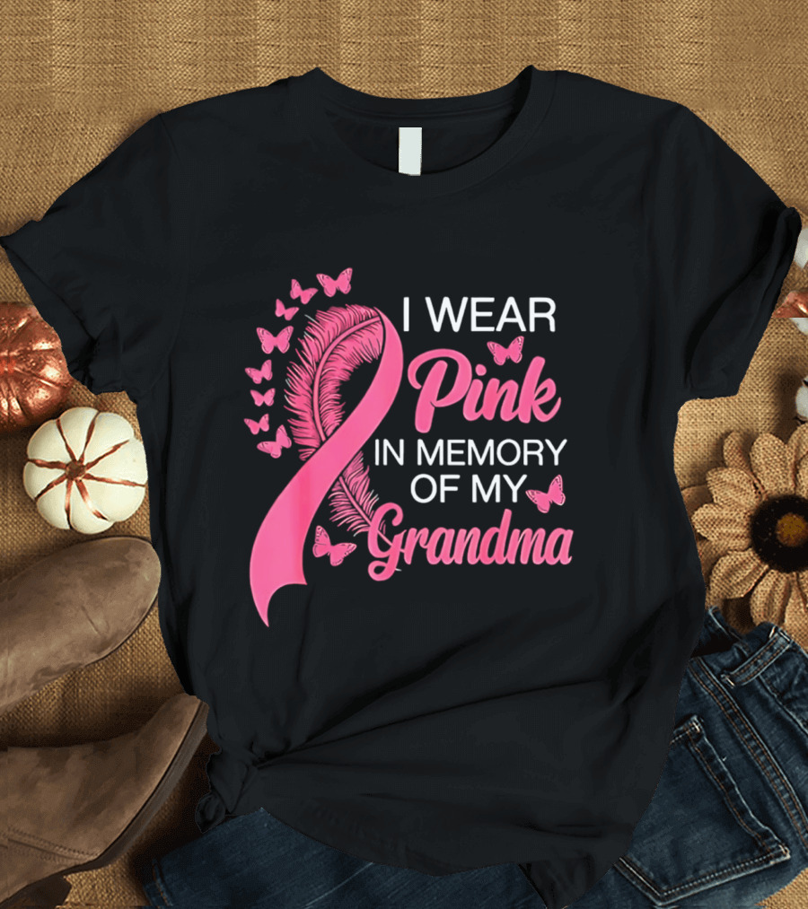 Breast Cancer Awareness I Wear Pink In Memory Of My Grandma Pink Ribbon With Butterflies T-Shirt