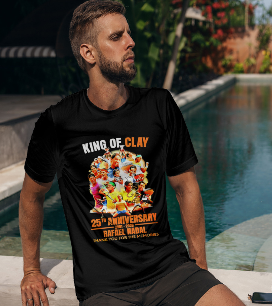King Of Clay Rafael Nadal 25th Anniversary 1998 2023 Thank You For The Memories T-Shirt