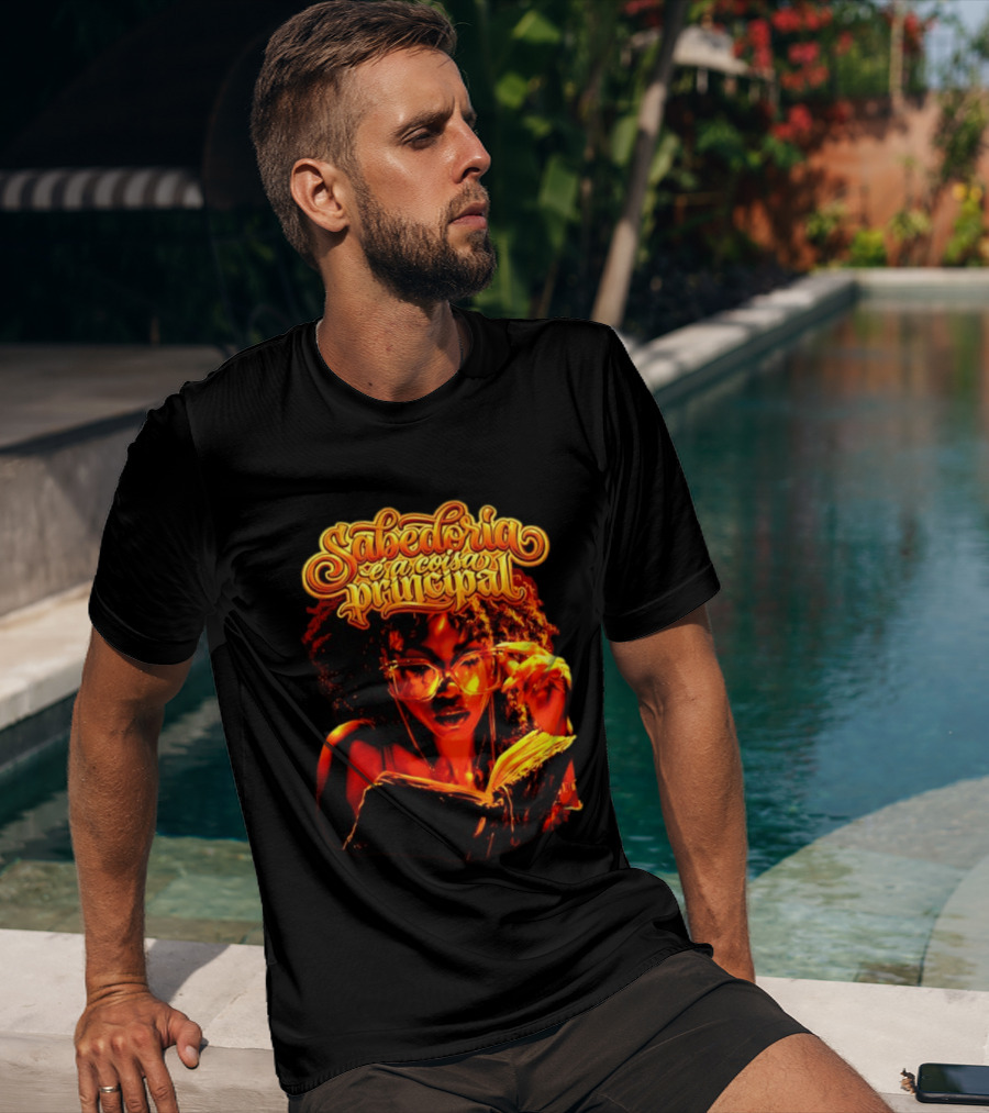 Sabedoria é A Coisa Principal T-Shirt