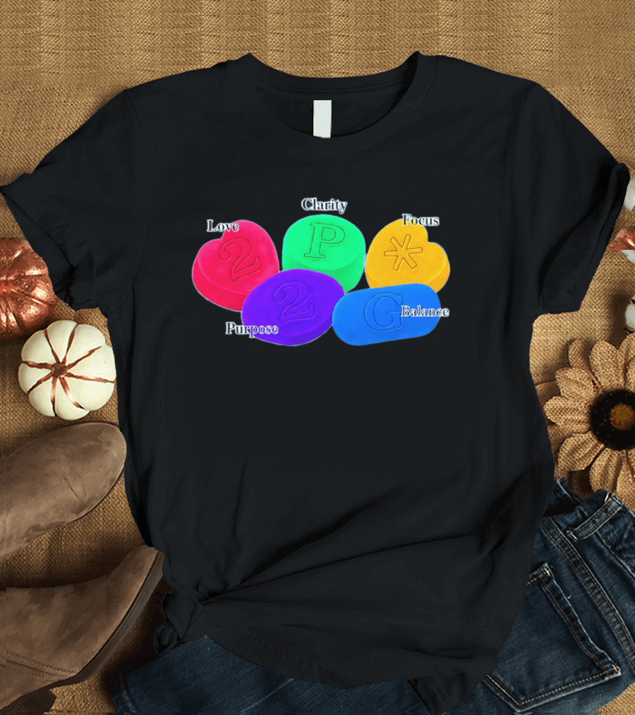 Love Clarity Focus Purpose Balance Colorful Candy Hearts And Shapes T-Shirt