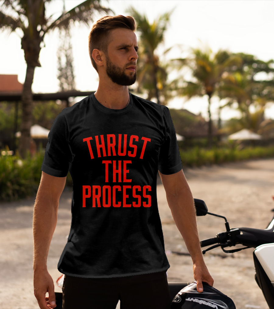 Thrust The Process Philadelphia 76ers NBA Trust The Process T-Shirt