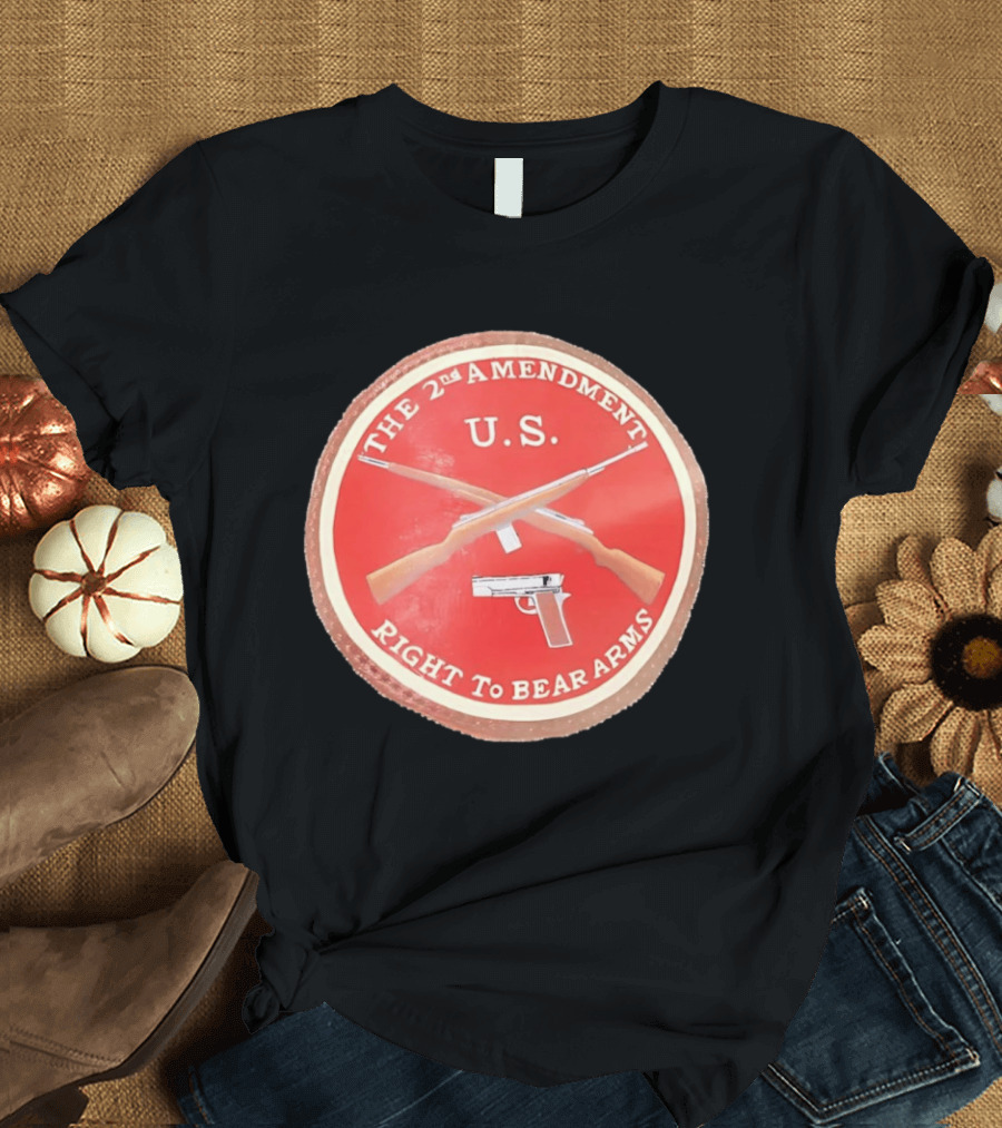The 2nd Amendment U.S. Right To Bear Arms Rifles Pistol T-Shirt
