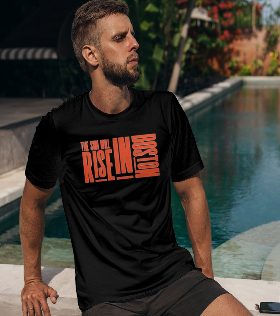 Connecticut Sun The Sun Will Rise In Boston T-Shirt
