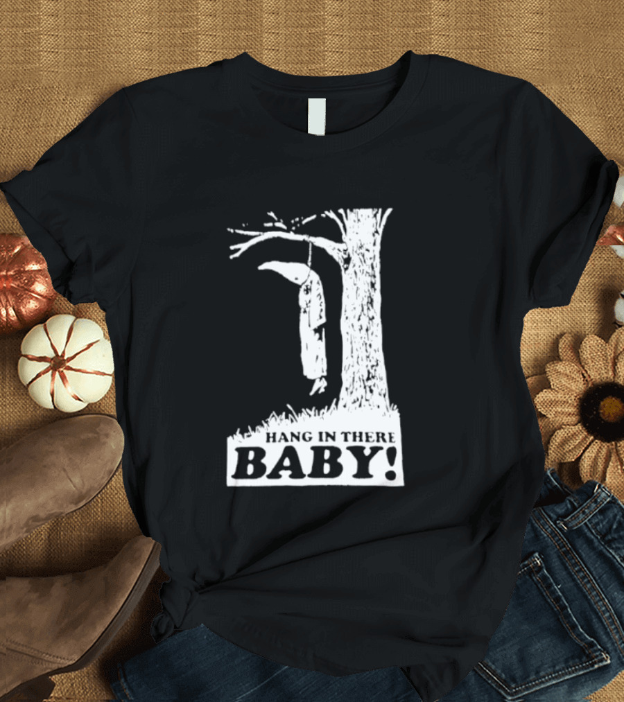 Ku Klux Klan Hang In There Baby T-Shirt
