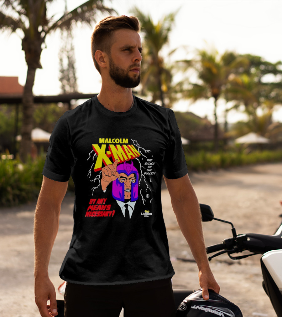Malcolm X Man The Ballot Or The Bullet By Any Means Necessary Magneto X Men T-Shirt