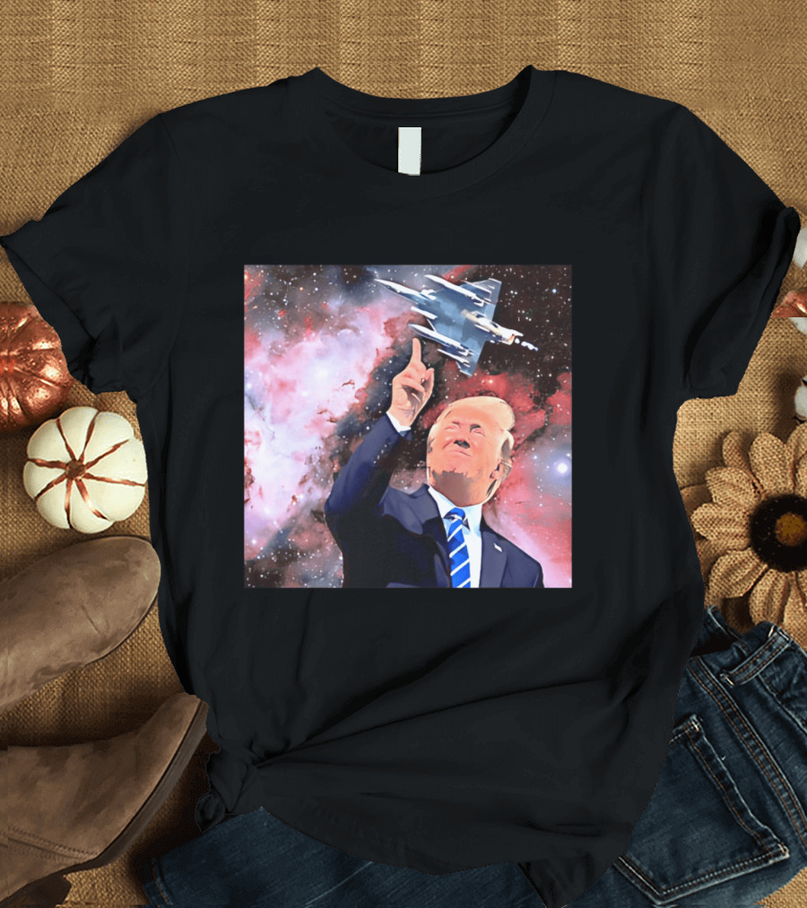 Donald Trump Stellar Commander Galaxy Jet Space Scene T-Shirt