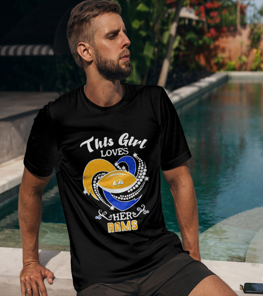 This Girl Loves Her Rams Football Fan Pride Los Angeles T-Shirt