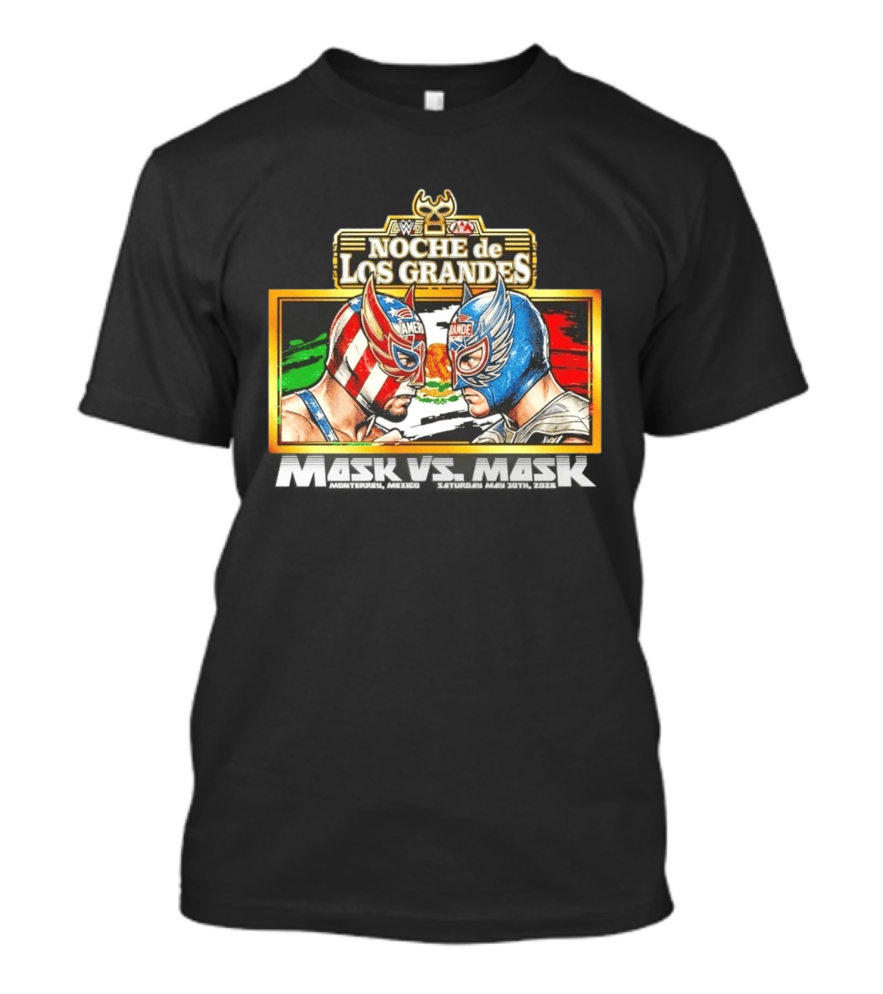 WWE Noche De Los Grandes Mask Vs Mask Monterrey Mexico Saturday May 30 2026 T-Shirt