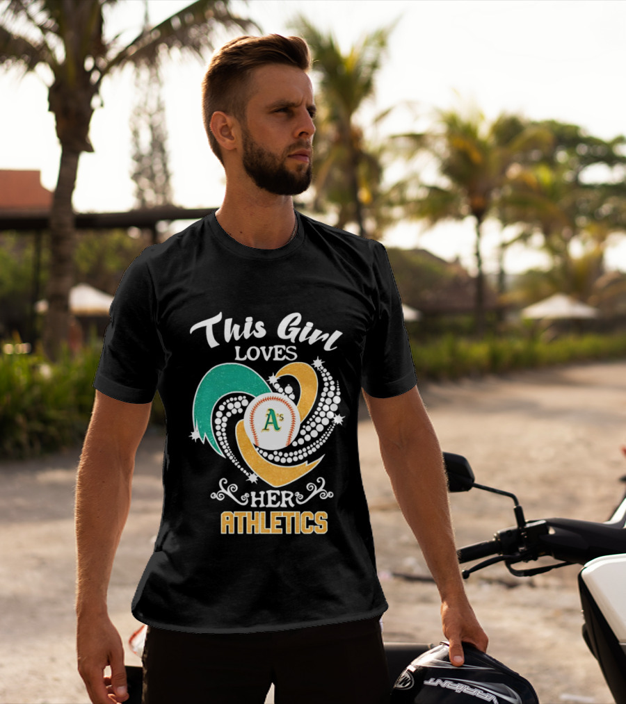 This Girl Loves Her Oakland Athletics MLB T-Shirt