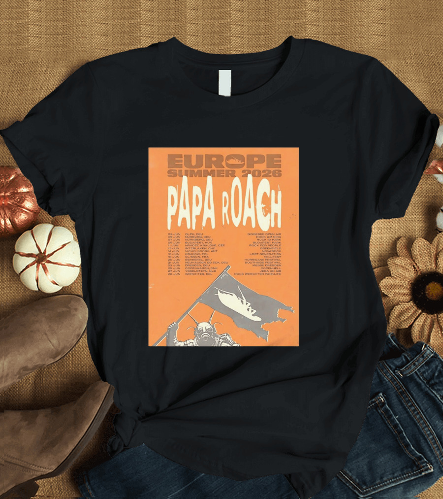 Papa Roach Europe Summer 2026 Tour Olpe Nuremberg Budapest Amsterdam Werchter Dates T-Shirt