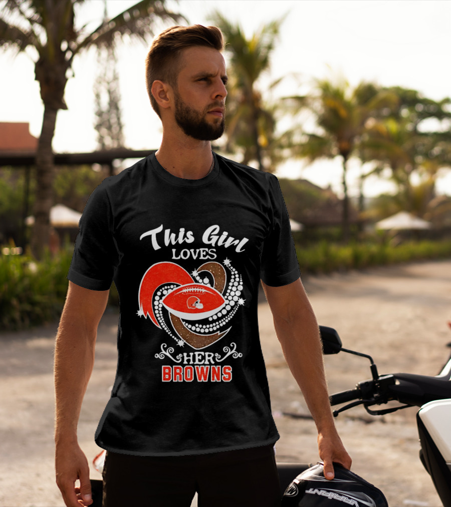 This Girl Loves Her Cleveland Browns T-Shirt