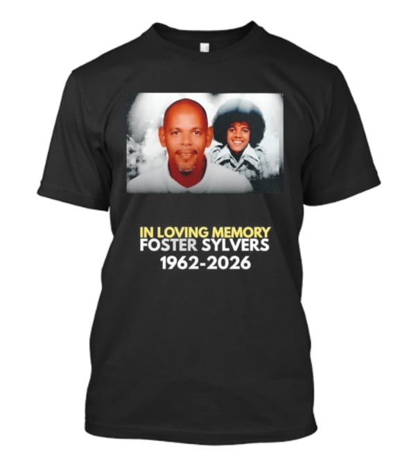 In Loving Memory Foster Sylvers 1962 2026 Memorial Photo T-Shirt