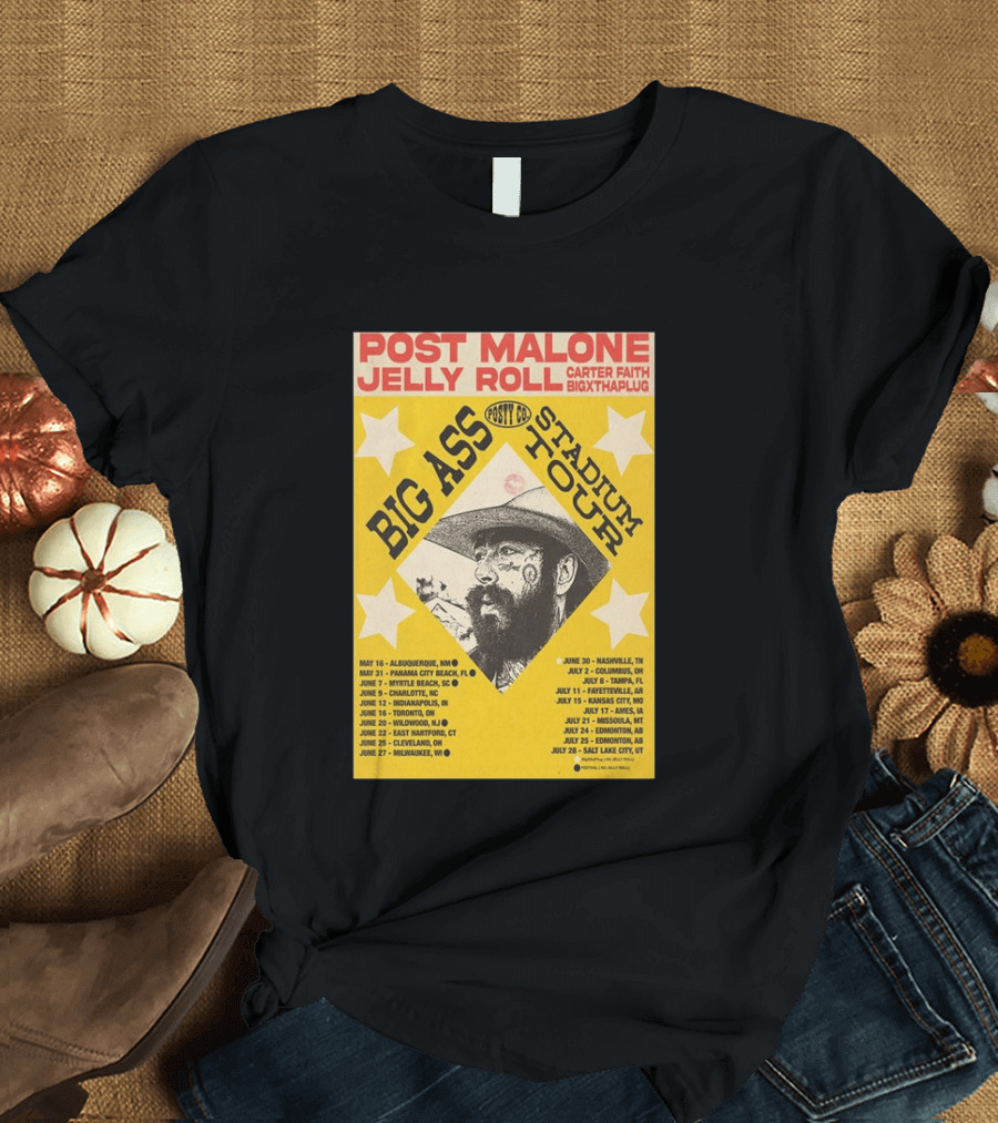 Post Malone Big Ass Stadium Tour Jelly Roll Carter Faith Dates And Locations T-Shirt