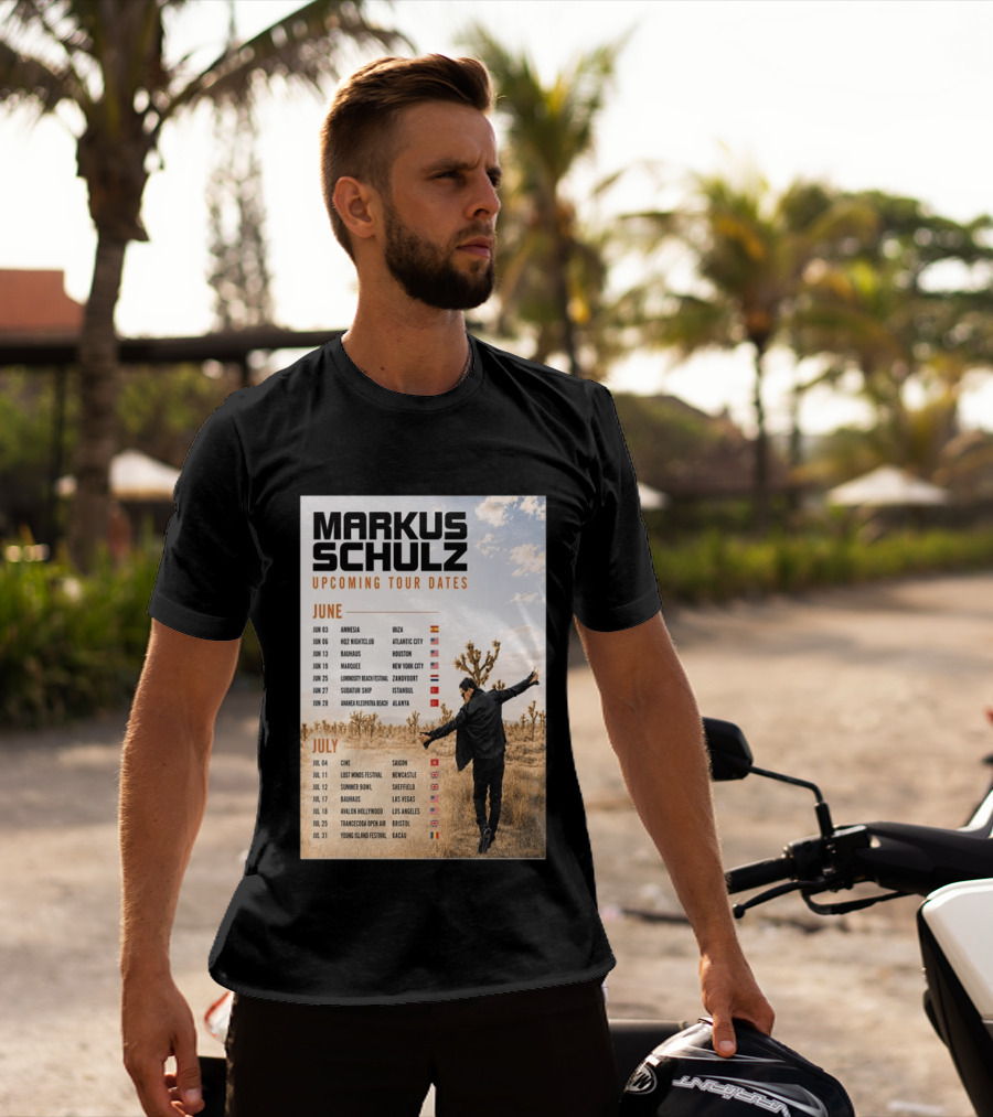 Markus Schulz Upcoming Tour Dates June July 2026 Ibiza Atlantic City Houston Las Vegas T-Shirt
