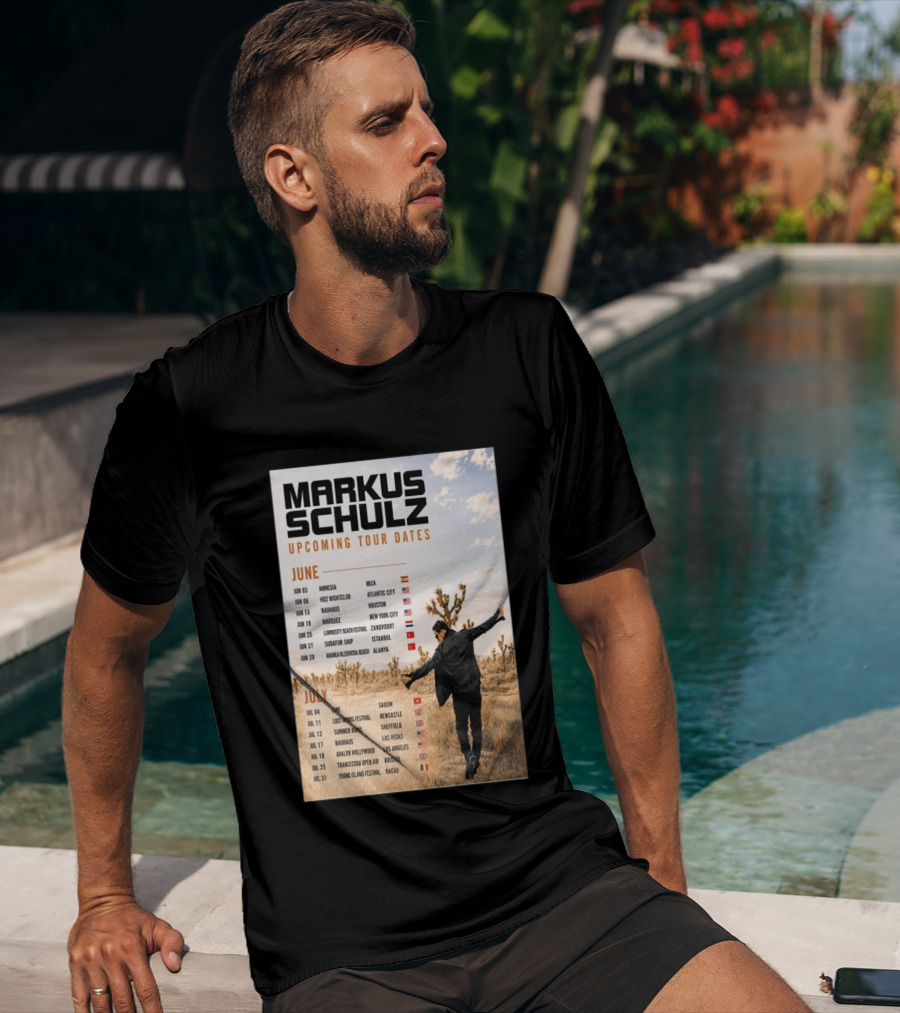 Markus Schulz Upcoming Tour Dates June July 2026 Ibiza Atlantic City Houston Las Vegas T-Shirt
