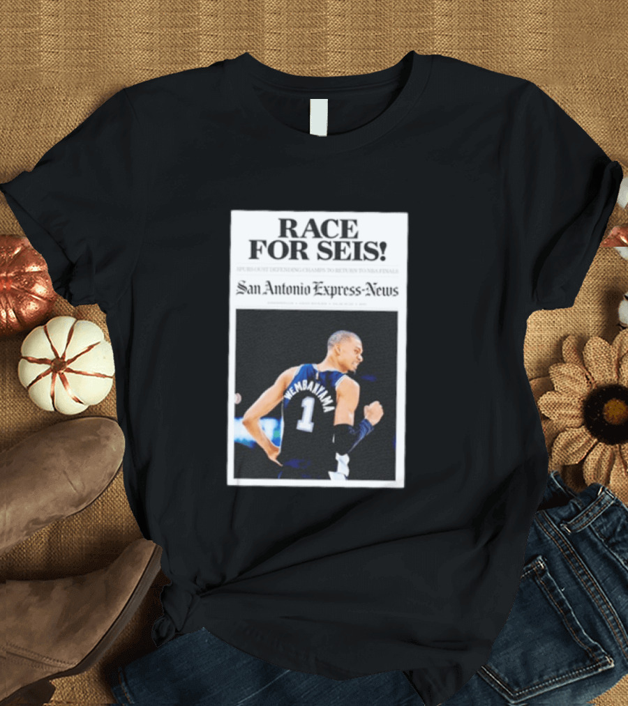 Race For Seis Victor Wembanyama Spurs NBA San Antonio Express News T-Shirt