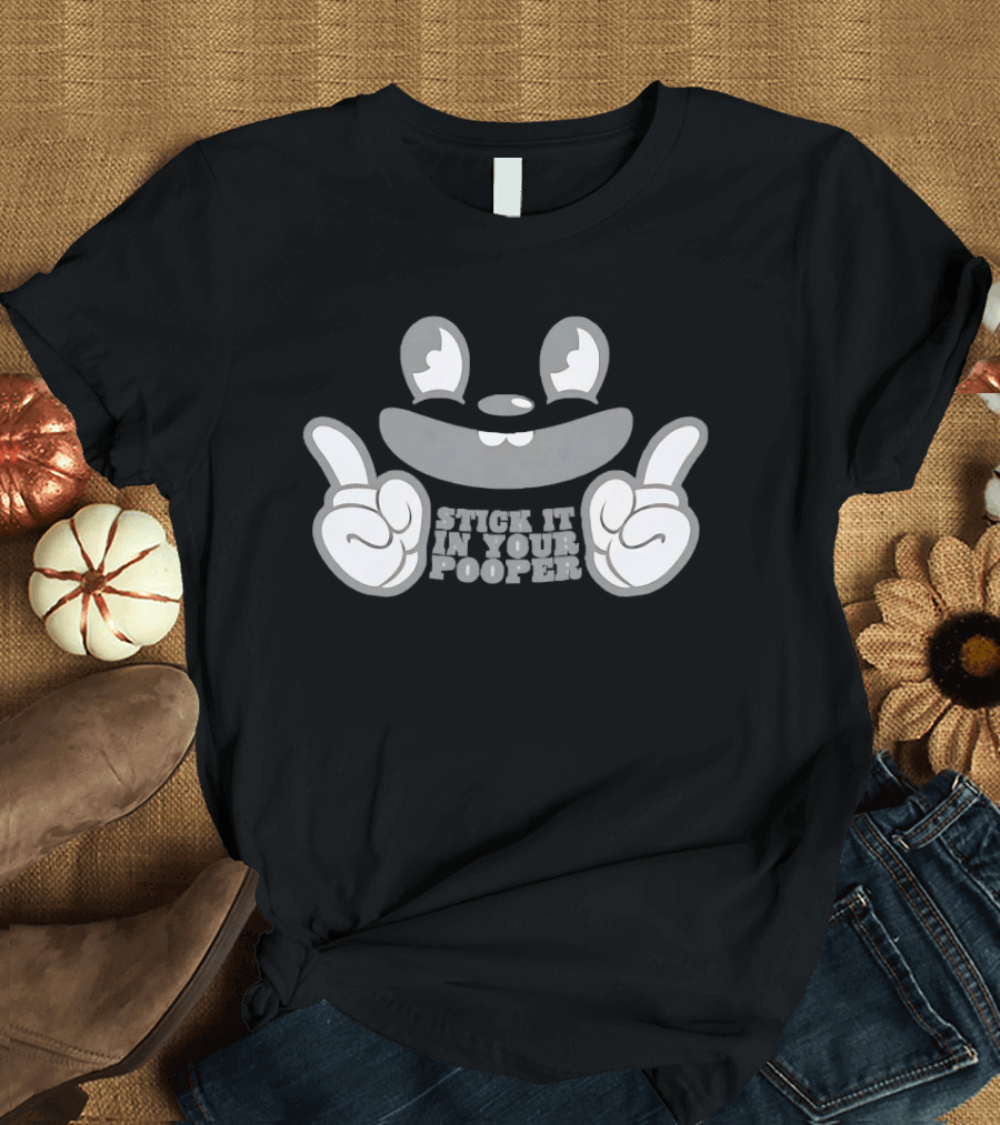 Stick It In Your Pooper Rubber Hose Style Cartoon Face T-Shirt