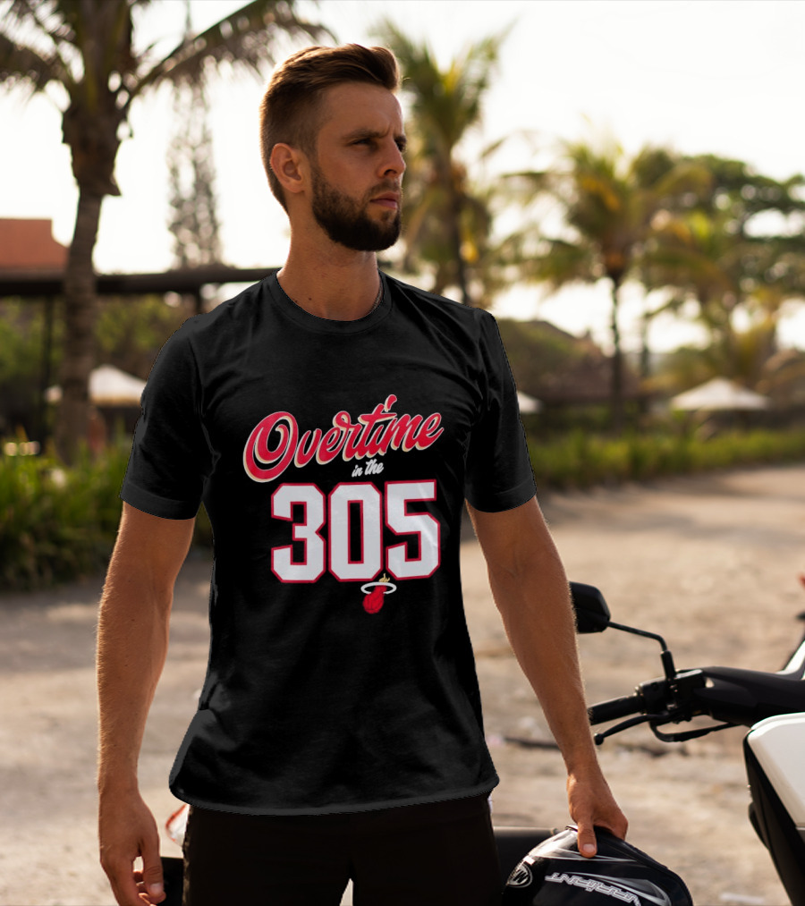 Overtime In The 305 Miami Heat T-Shirt