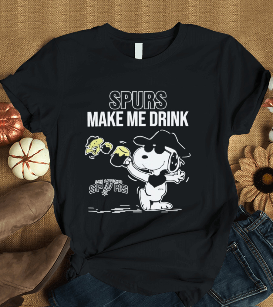 Snoopy Cowboy Spurs Make Me Drink San Antonio Spurs T-Shirt
