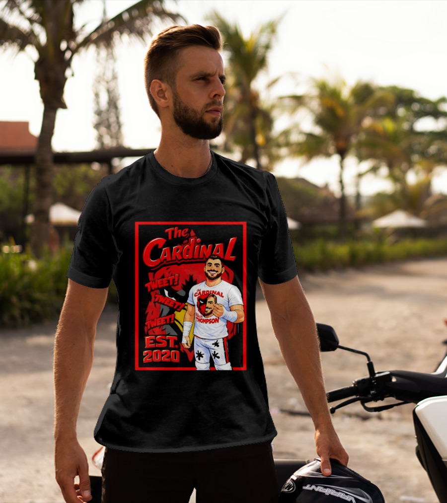 The Cardinal Tweet Tweet Tweet Est 2020 Lick Thompson T-Shirt