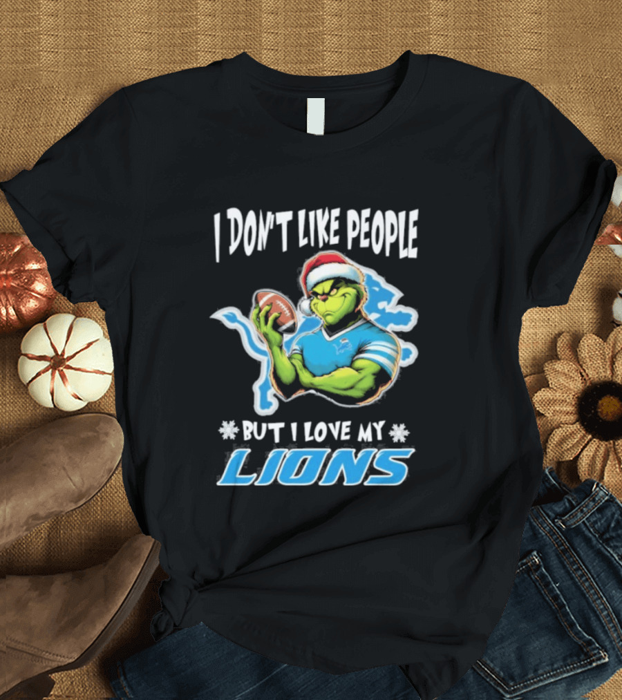 I Don't Like People But I Love My Lions Christmas Grinch Football Fan 2025 T-Shirt