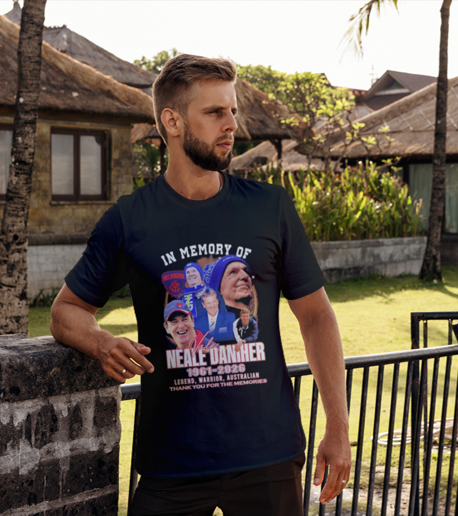 In Memory Of Vale Neale Daniher 1961 2026 Melbourne Legend Warrior Australian Thank You For The Memories T-Shirt