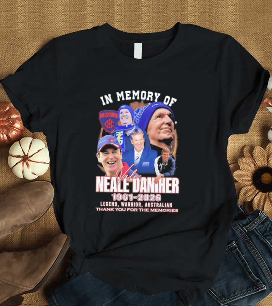 In Memory Of Vale Neale Daniher 1961 2026 Melbourne Legend Warrior Australian Thank You For The Memories T-Shirt